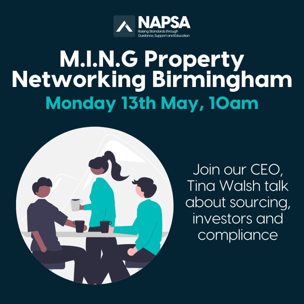 NAPSA's CEO, Tina Walsh will be speaking at the M.I.N.G Property Networking event in Birmingham about property sourcing, investors and compliance. 