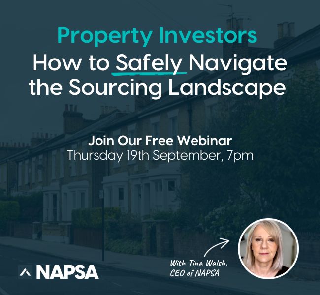 Property Investors Webinar - How to Navigate the Sourcing Landscape Safely. NAPSA